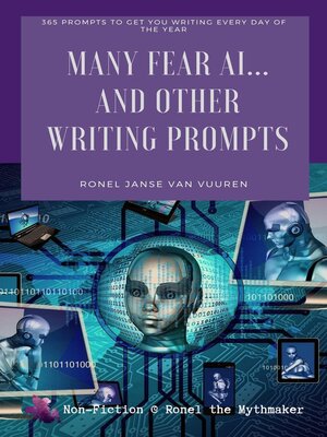 cover image of Many Fear AI... and Other Writing Prompts